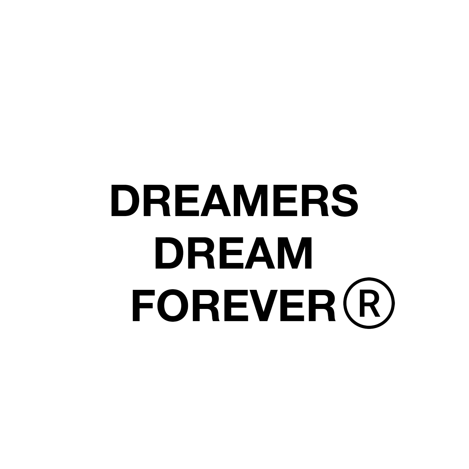 Dreamers Dream Forever